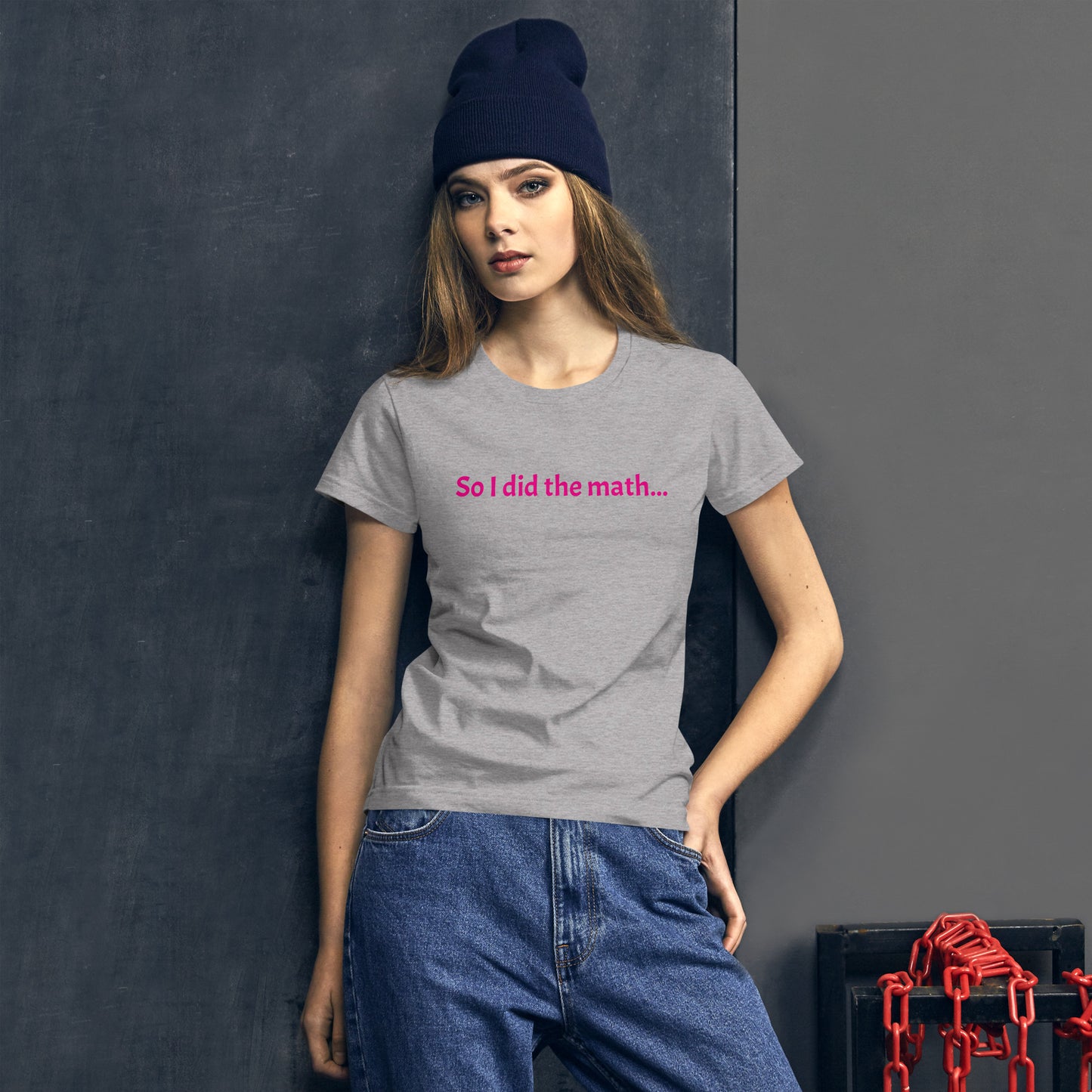 So I Did the Math - Women's short sleeve t-shirt